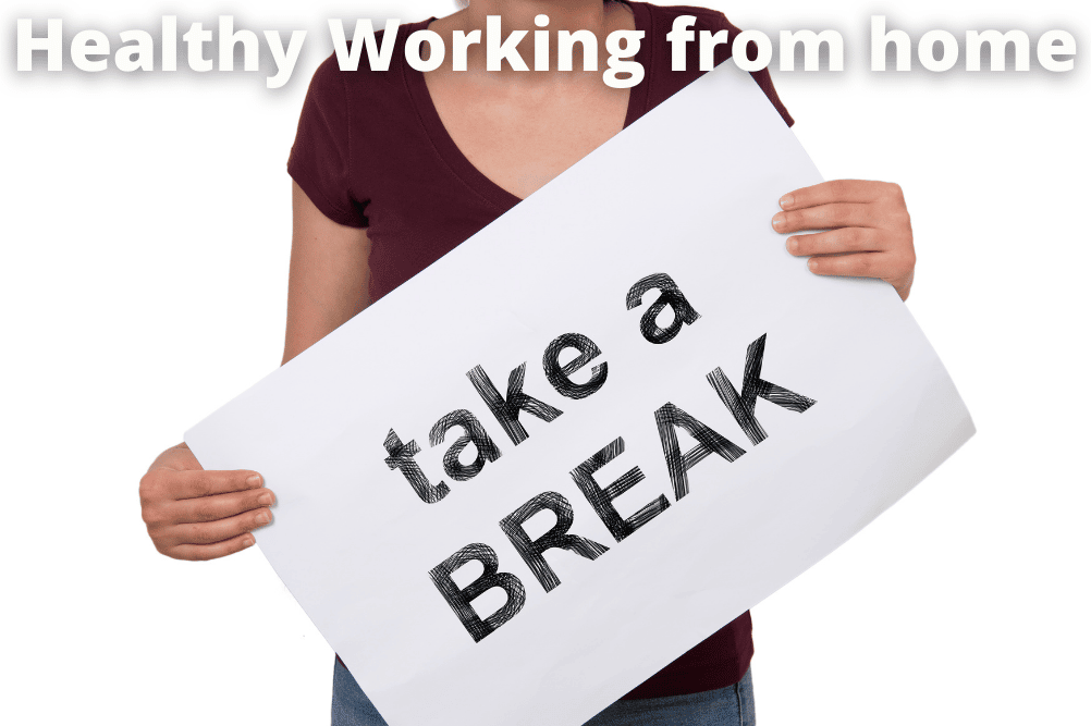 healthy working from home: take regular breaks