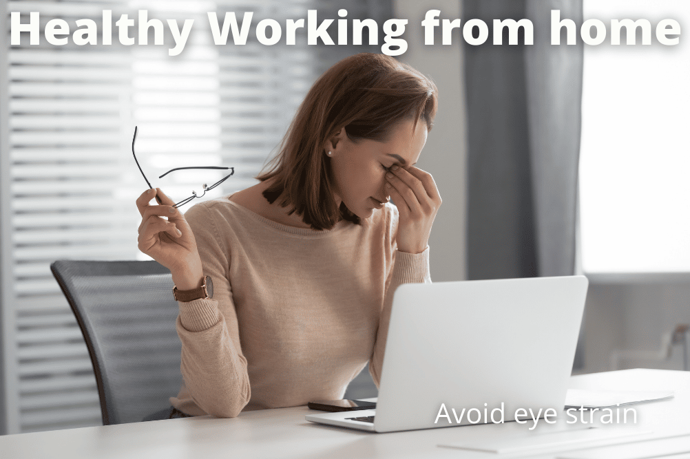 healthy working from home: avoid eye strain