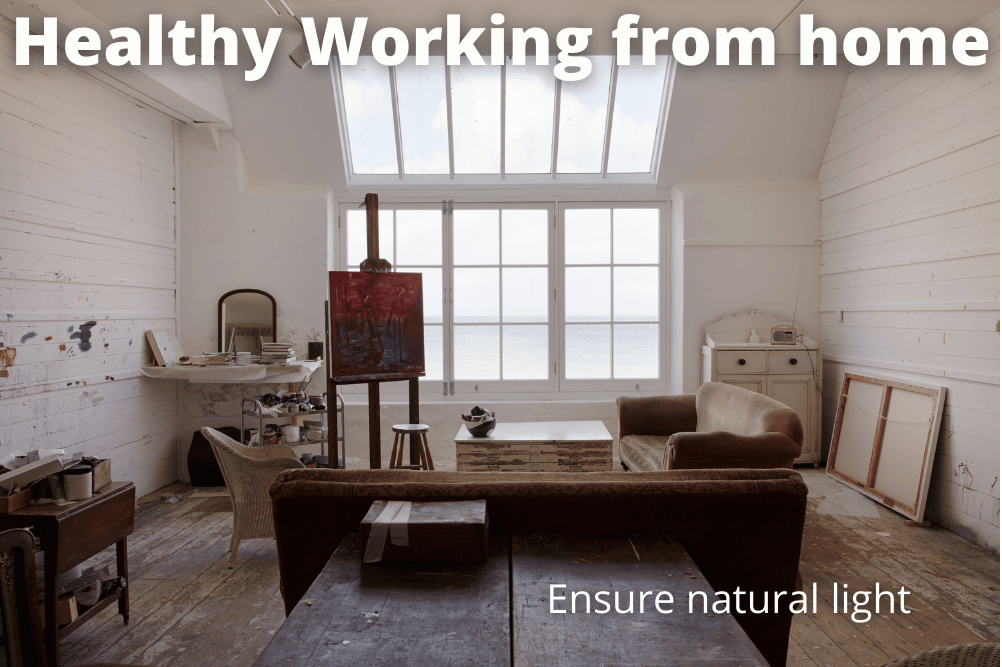 healthy working from home: ensure plenty of natural light